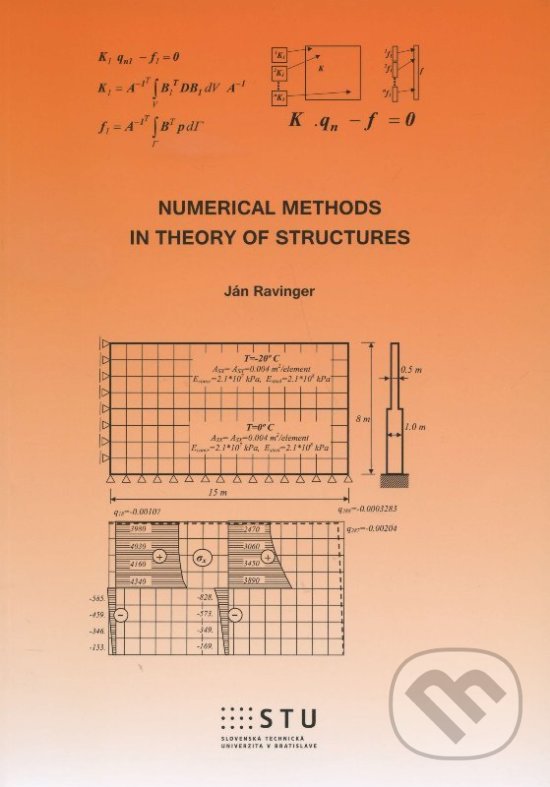 Levně Numerical methods in theory of structures - Ján Ravinger - kniha z kategorie Vysoké školy