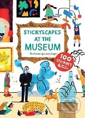 Levně Stickyscapes at the Museum - Laura Junger (ilustrácie) - kniha z kategorie Naučné knihy