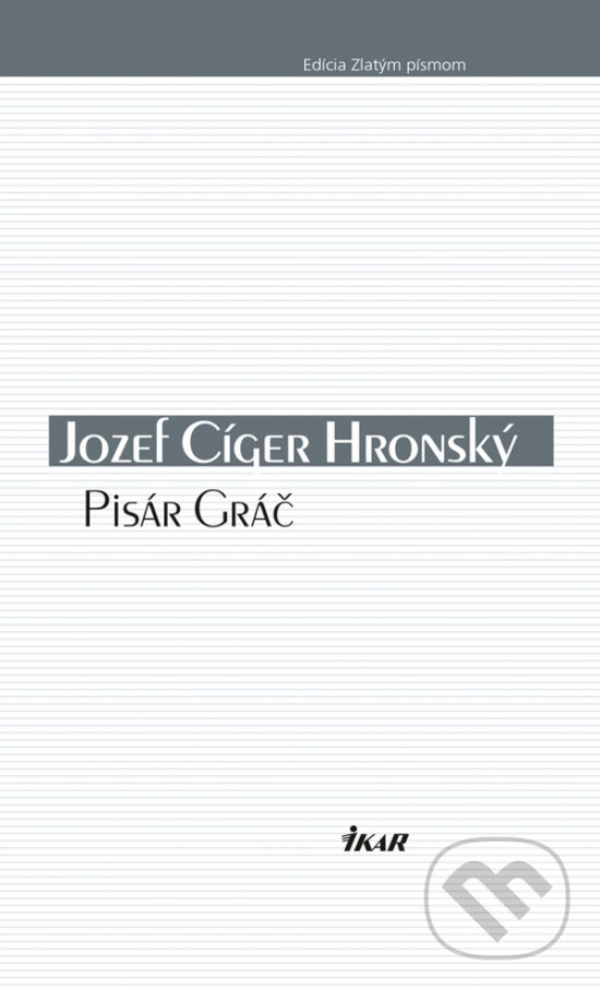 Pisár Gráč - Jozef Cíger Hronský, Ikar, 2018