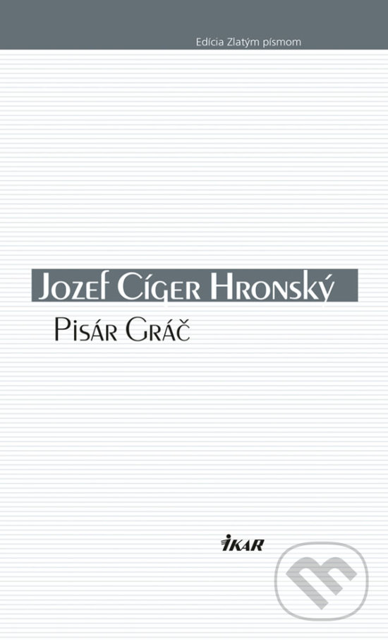 Levně Pisár Gráč - Jozef Cíger Hronský - kniha z kategorie Beletria