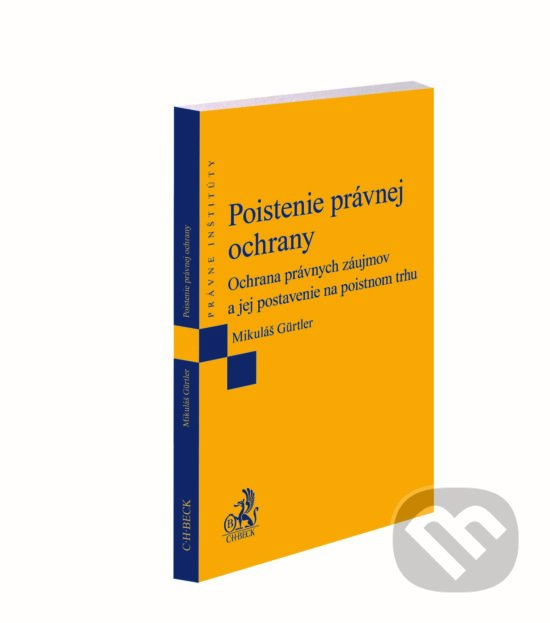 Levně Poistenie právnej ochrany (Ochrana právnych záujmov a jej postavenie na poistnom trhu) - kniha z kategorie Poisťovníctvo