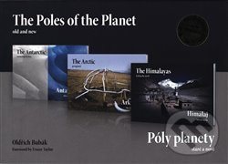 Levně Póly planety/ The Poles of the Planet (Antarktida, Arktida, Himaláj / The Antarctic, The Arctic, The Himalays) - kniha z kategorie Mapy a cestovanie