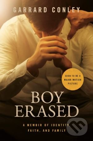 Boy Erased - Garrard Conley, Riverhead, 2018