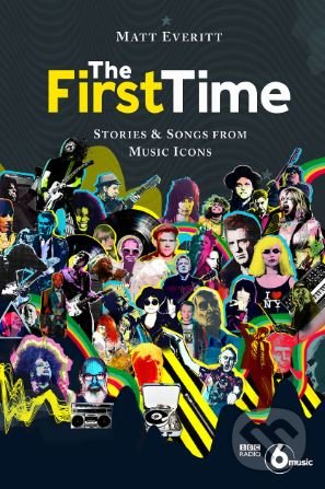 Levně The First Time - Matt Everitt - kniha z kategorie Hudba