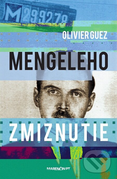 E-kniha: Mengeleho zmiznutie (Olivier Guez). Marenčin PT, 2018