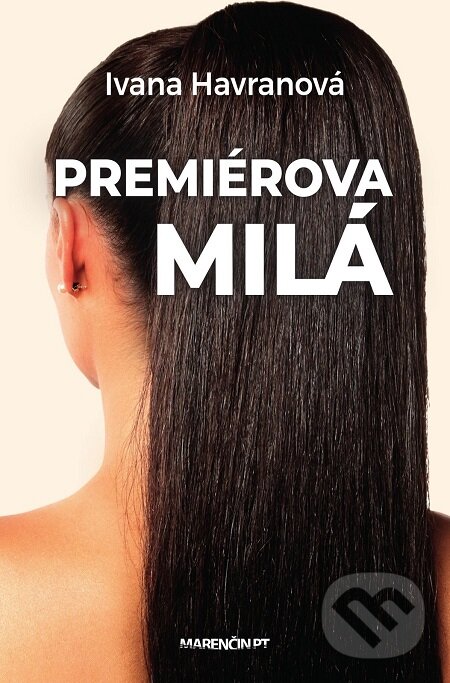 E-kniha: Premiérova milá (Ivana Havranová). Marenčin PT, 2018