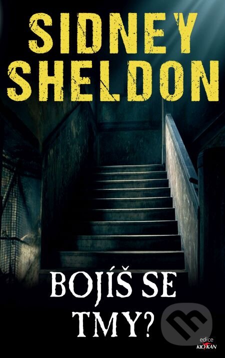 E-kniha: Bojíš se tmy? (Sidney Sheldon). Alpress, 2018
