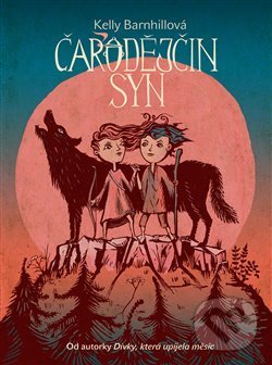 Levně Čarodějčin syn - Kelly Barnhill - kniha z kategorie Fantasy