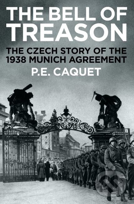 Kniha: The Bell of Treason (P.E. Caquet). Profile Books, 2018