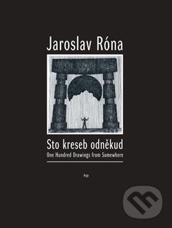 Levně 100 kreseb odněkud (Obrazy z cest vně i uvnitř) - Jaroslav Róna - kniha z kategorie Maliarstvo a sochárstvo
