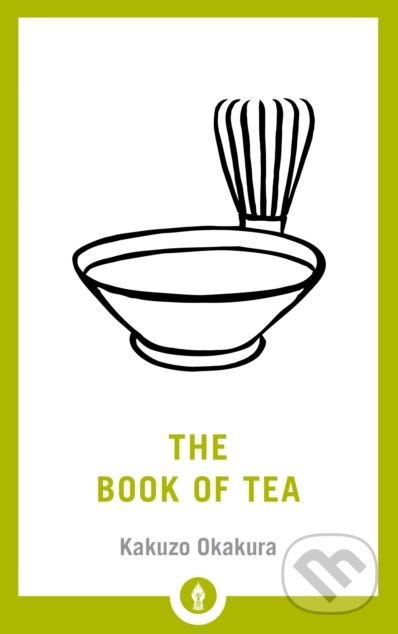 Levně The Book of Tea - Okakura Kakuzo - kniha z kategorie Zdravie a životný štýl