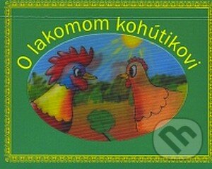 Kniha: O lakomom kohútikovi (Prestigephoto). Prestigephoto, 2007