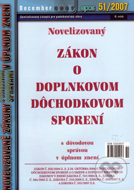 Novelizovaný Zákon o doplnkovom dôchodkovom sporení, Epos, 2008