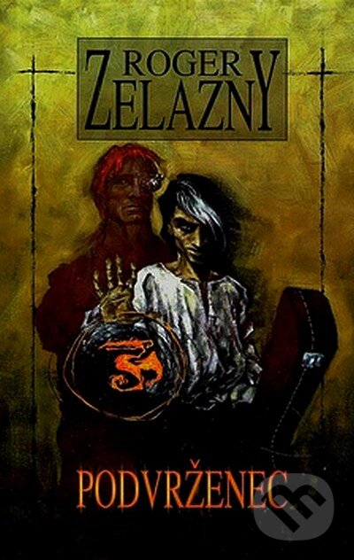 Kniha: Podvrženec (Roger Zelazny). Straky na vrbě, 2007