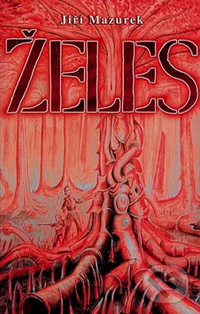 Levně Želes - Jiří Mazurek - kniha z kategorie Sci-fi
