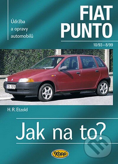 Levně Fiat Punto od 10/93 do 8/99 (Údržba a opravy automobilů č. 24) - kniha z kategorie Automobily a doprava