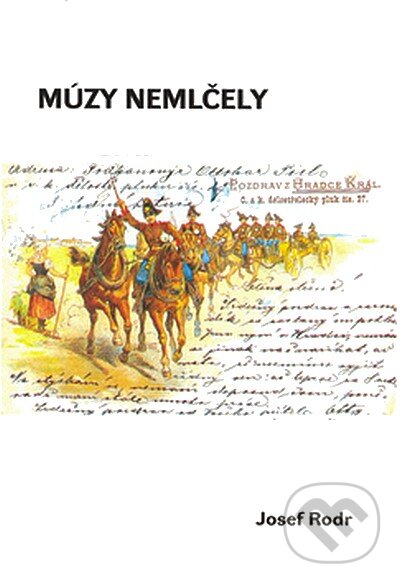 Kniha: Múzy nemlčely (Josef Rodr). Oftis, 2006