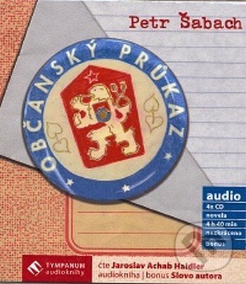 Audiokniha: Občanský průkaz (Petr Šabach). Tympanum, 2008