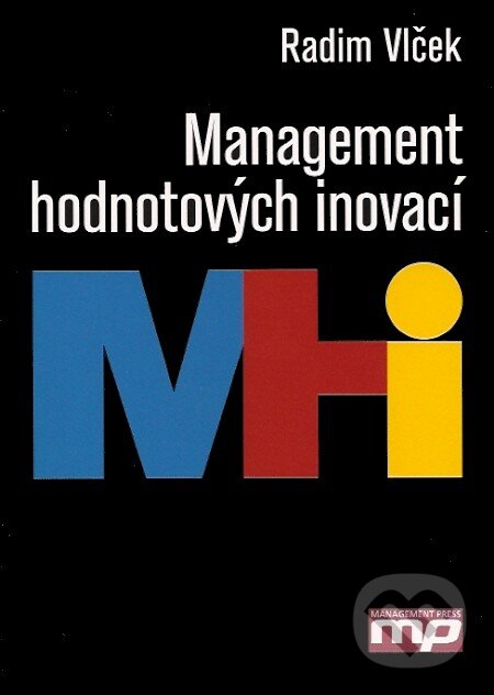 Management hodnotových inovací - Radim Vlček, Management Press, 2008