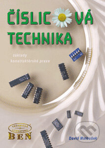 Číslicová technika - David Matoušek, BEN - technická literatura, 2002