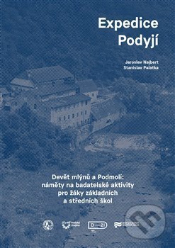 Expedice Podyjí - Jaroslav Najbert, Ústav pro studium totalitních režimů, 2018
