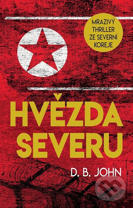 E-kniha: Hvězda Severu (D.B. John). Domino, 2018