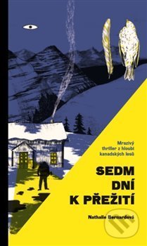 Levně Sedm dní k přežití - Nathalie Bernard - kniha z kategorie Thrillery