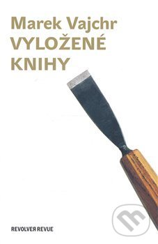 Levně Vyložené knihy - Marek Vajchr - kniha z kategorie Eseje, úvahy a glosy