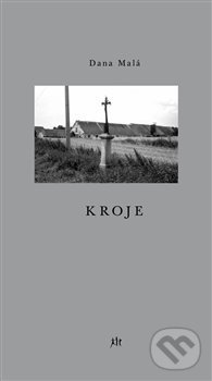 Levně Kroje - Dana Malá - kniha z kategorie Poézia