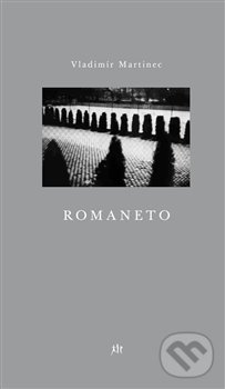 Levně Romaneto - Vladimír Martinec - kniha z kategorie Poézia