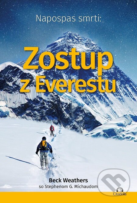E-kniha: Napospas smrti: Zostup z Everestu (Beck Weathers a Stephen G. Michaud). Citadella, 2017
