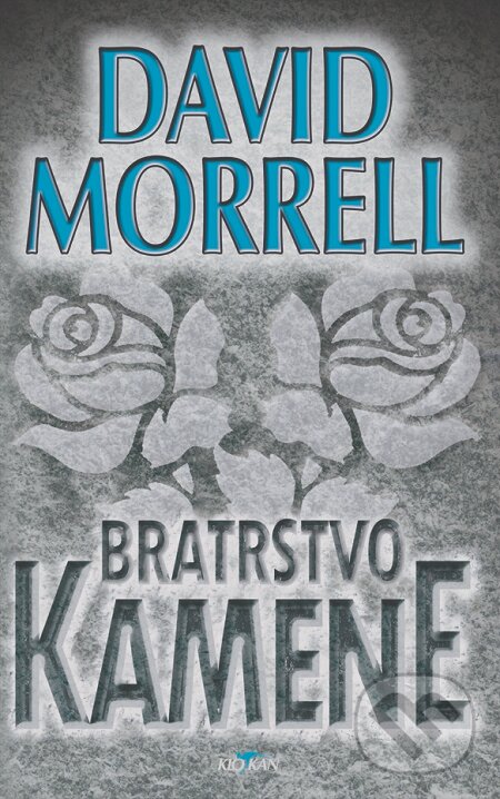 E-kniha: Bratrstvo kamene (David Morrell). Alpress, 2018