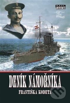 Levně Deník námořníka Františka Kodeta - František Kodet - kniha z kategorie Beletria