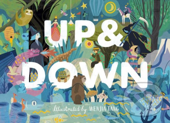 Levně Up and Down - Wenjia Tang (ilustrácie) - kniha z kategorie Beletria