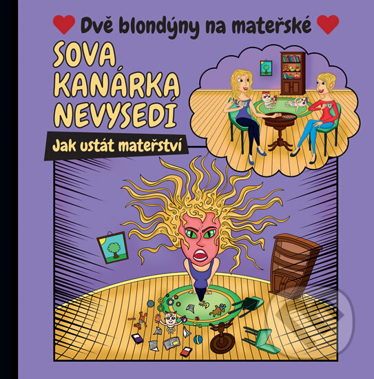 Levně Sova kanárka nevysedí (Jak ustát mateřství) - kniha z kategorie Beletria