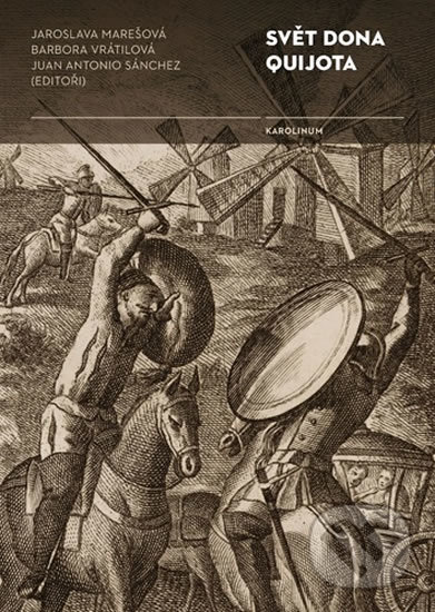 Levně Svět Dona Quijota - Jaroslava Marešová - kniha z kategorie Reportáže a publicistika