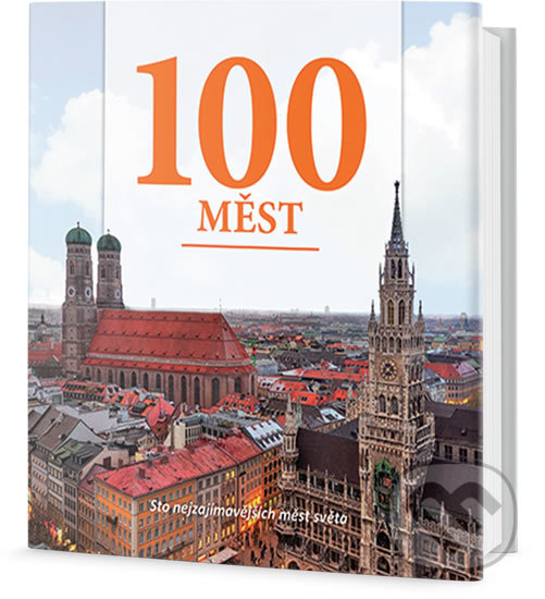 Levně 100 měst (Sto nejzajímavějších měst světa) - kniha z kategorie Miestopisy