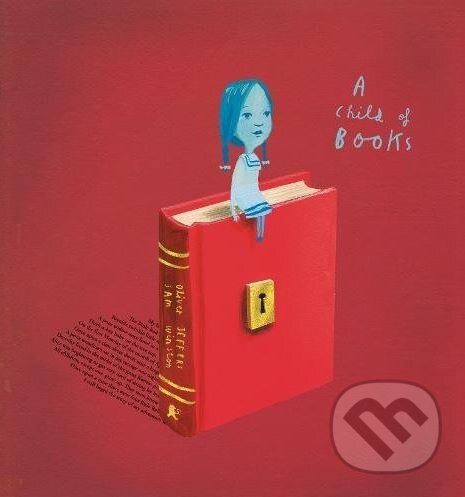 Kniha: A Child of Books (Oliver Jeffers a Sam Winston)