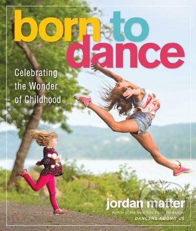 Levně Born to Dance - Jordan Matter - kniha z kategorie Fotografie