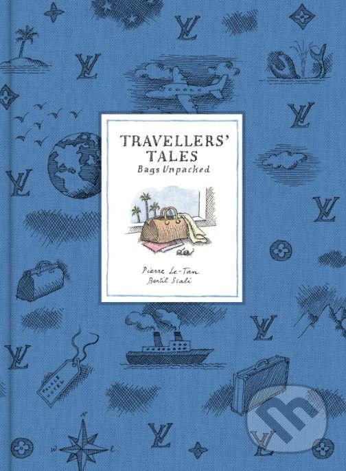 Travellers Tales - Bertil Scali, Pierre Le-Tan (ilustrácie), Thames & Hudson, 2018