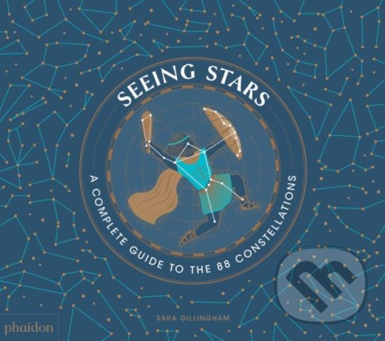 Levně Seeing Stars (A Complete Guide to the 88 Constellations) - kniha z kategorie Mýty, povesti a legendy