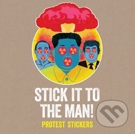 Levně Stick it to the Man! (Protest Stickers) - kniha z kategorie Humanitné a spoločenské vedy