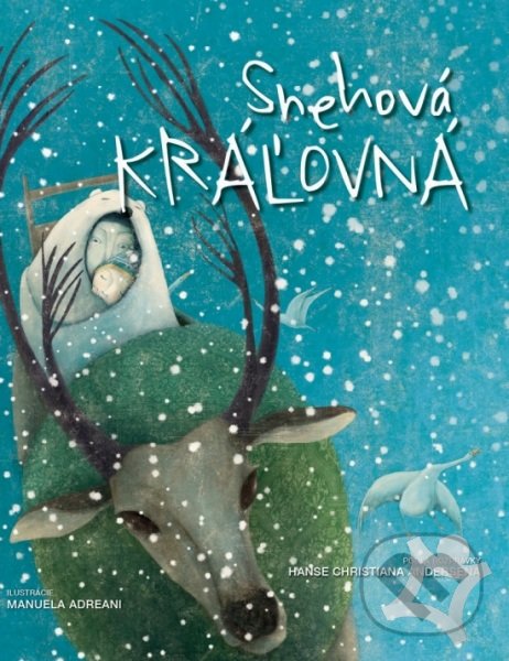 Levně Snehová kráľovná - Hans Christian Andersen, Manuela Andreani (ilustrácie) - kniha z kategorie Rozprávky