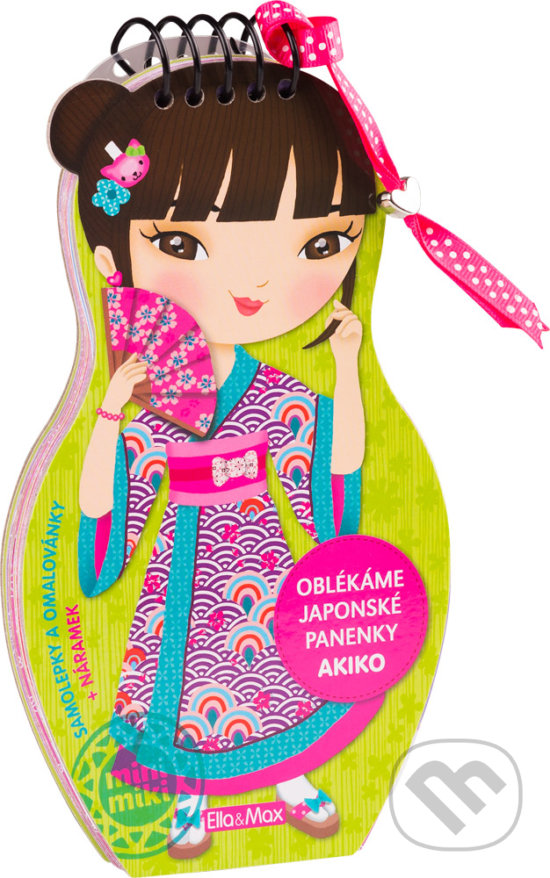 Levně Oblékáme japonské panenky - Akiko (Samolepky a omalovánky + náramek) - kniha z kategorie Omaľovávanky