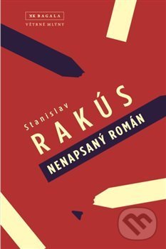 Levně Nenapsaný román - Stanislav Rakús - kniha z kategorie Beletria