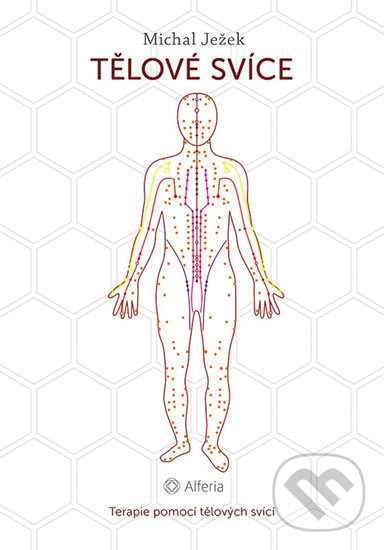 Levně Tělové svíce (Terapie pomocí tělových svící) - Michal Ježek - kniha z kategorie Alternatívna medicína