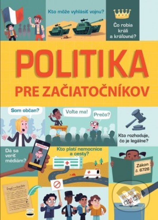 Levně Politika pre začiatočníkov - Kolektív autorov - kniha z kategorie Učebnice a slovníky