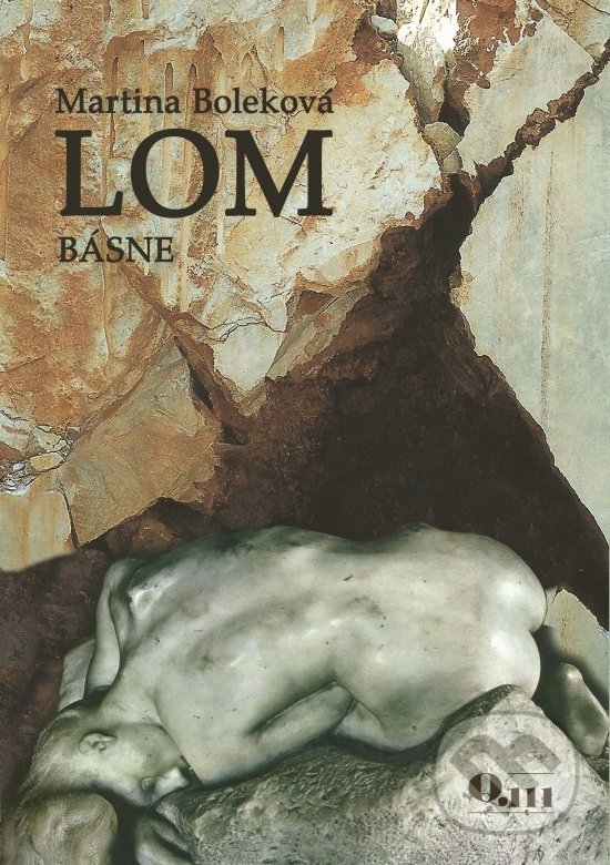 Levně Lom (Básne) - Martina Boleková - kniha z kategorie Poézia