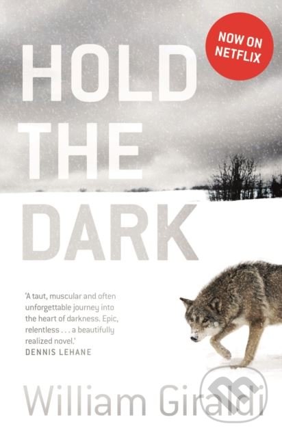 Levně Hold the Dark - William Giraldi - kniha z kategorie Thrillery