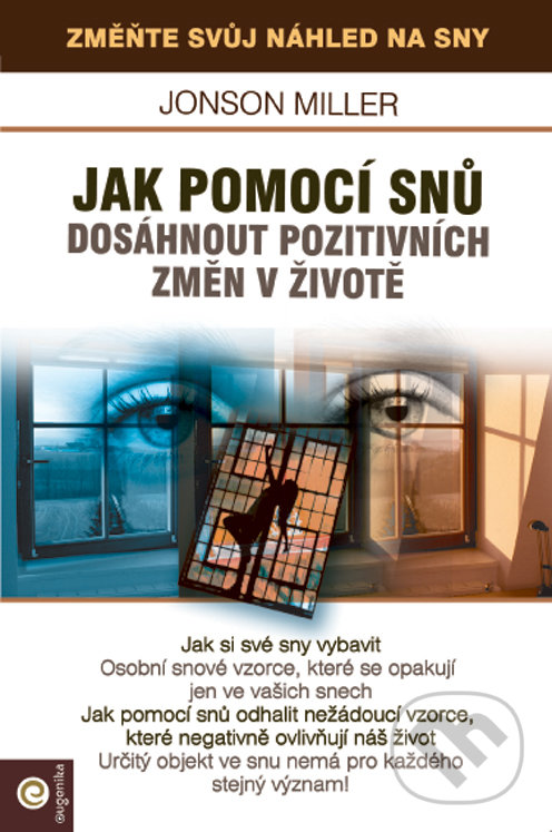 Levně Jak pomoci snů dosáhnout pozitivních změn v životě - kniha z kategorie Psychológia